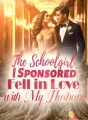 The Schoolgirl I Sponsored Fell in Love with My Husband cover