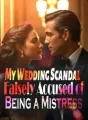 My Wedding Scandal: Falsely Accused of Being a Mistress cover