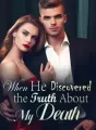 When He Discovered the Truth About My Death! cover