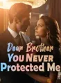 Dear Brother, You Never Protected Me cover