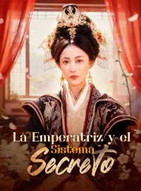 La Emperatriz y el Sistema Secreto