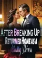 After Breaking Up, I Returned Home as a Wealthy Heiress cover