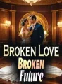 Broken Love, Broken Future cover