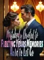 Mistakenly Devoted to Fleeting Years, Memories Hard to Let Go cover