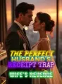 The Perfect Husband's Receipt Trap A Wife's Revenge cover