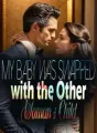 My Baby Was Swapped with the Other Woman's Child cover