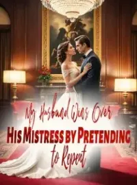 My Husband Wins Over His Mistress by Pretending to Repent