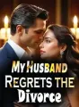 My Husband Regrets the Divorce cover