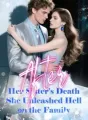 After Her Sister's Death, She Unleashed Hell on the Family cover