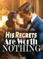 His Regrets Are Worth Nothing cover