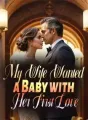 My Wife Wanted a Baby with Her First Love cover
