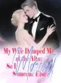 My Wife Dumped Me at the Altar, So I Married Someone Else cover