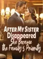 After My Sister Disappeared, She Became the Family's Priority cover