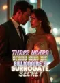 Three Years Behind Bars The Billionaire's Surrogate Secret cover