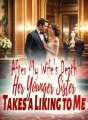 After My Wife's Death, Her Younger Sister Takes a Liking to Me cover