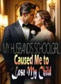My Husband’s Schoolgirl Caused Me to Lose My Child cover