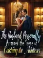 The Husband Personally Arranged the Scene of Catching the Adulterer cover