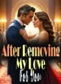 After Removing My Love For You cover