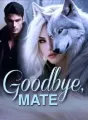 Goodbye, Mate cover