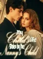 My Child's Life Stolen by the Nanny's Child cover