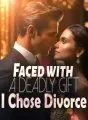 Faced with a Deadly Gift, I Chose Divorce cover