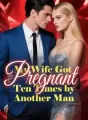 My Wife Got Pregnant Ten Times by Another Man cover