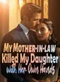 My Mother-in-law Killed My Daughter with Her Own Hands! cover