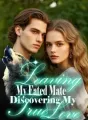 Leaving My Fated Mate, Discovering My True Love cover