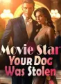 Movie Star, Your Dog Was Stolen cover