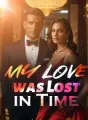 My Love was Lost in Time cover