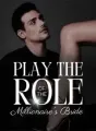 Play the Role of The Millionaire's Bride cover