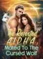 The Rejected Alpha: Mated To The Cursed Wolf cover