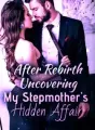 After Rebirth: Uncovering My Stepmother's Hidden Affair cover