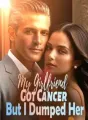 My Girlfriend Got Cancer, But I Dumped Her cover