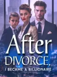 After Divorce, I Became A Billionaire