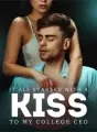 It All Started with A Kiss to My College CEO cover