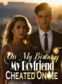 On My Birthday, My Boyfriend Cheated On Me cover