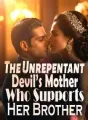 The Unrepentant Devil’s Mother Who Supports Her Brother cover
