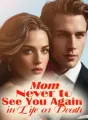 Mom, Never to See You Again in Life or Death cover