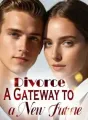 Divorce: A Gateway to a New Future cover