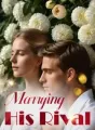 Marrying His Rival cover