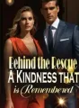 Behind the Rescue: A Kindness that is Remembered cover