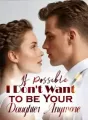 If Possible, I Don't Want to be Your Daughter Anymore cover