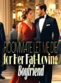 Roommate Let Me Die for Her Fat-Loving Boyfriend cover