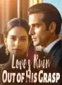 Love's Ruin: Out of His Grasp cover