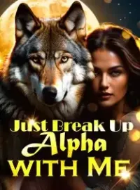 Just Break Up with Me, Alpha