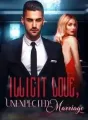 ILLICIT Love, Unexpected Marriage cover