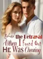 Behind the Betrayal: When I Found Out He Was Cheating cover