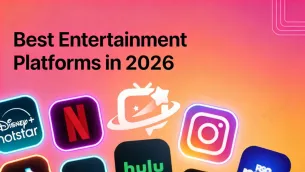 The Ultimate Guide to the Best Entertainment Platforms in 2026