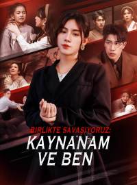 Birlikte Savaşıyoruz: Kaynanam ve Ben